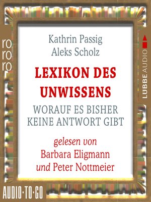 cover image of Lexikon des Unwissens--Worauf es bisher keine Antwort gibt
